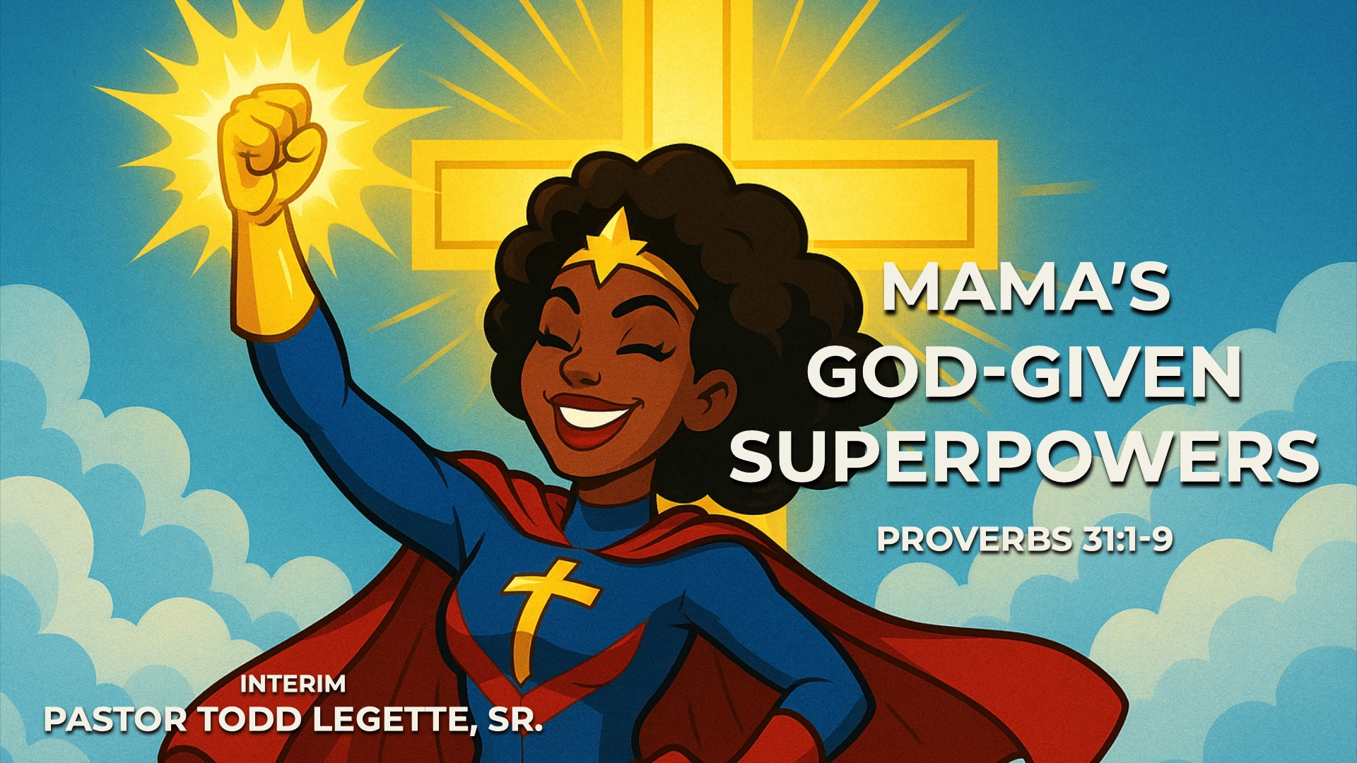 Mama's God-given Superpowers