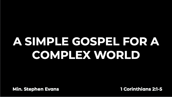 A Simple Gospel for a Complex World